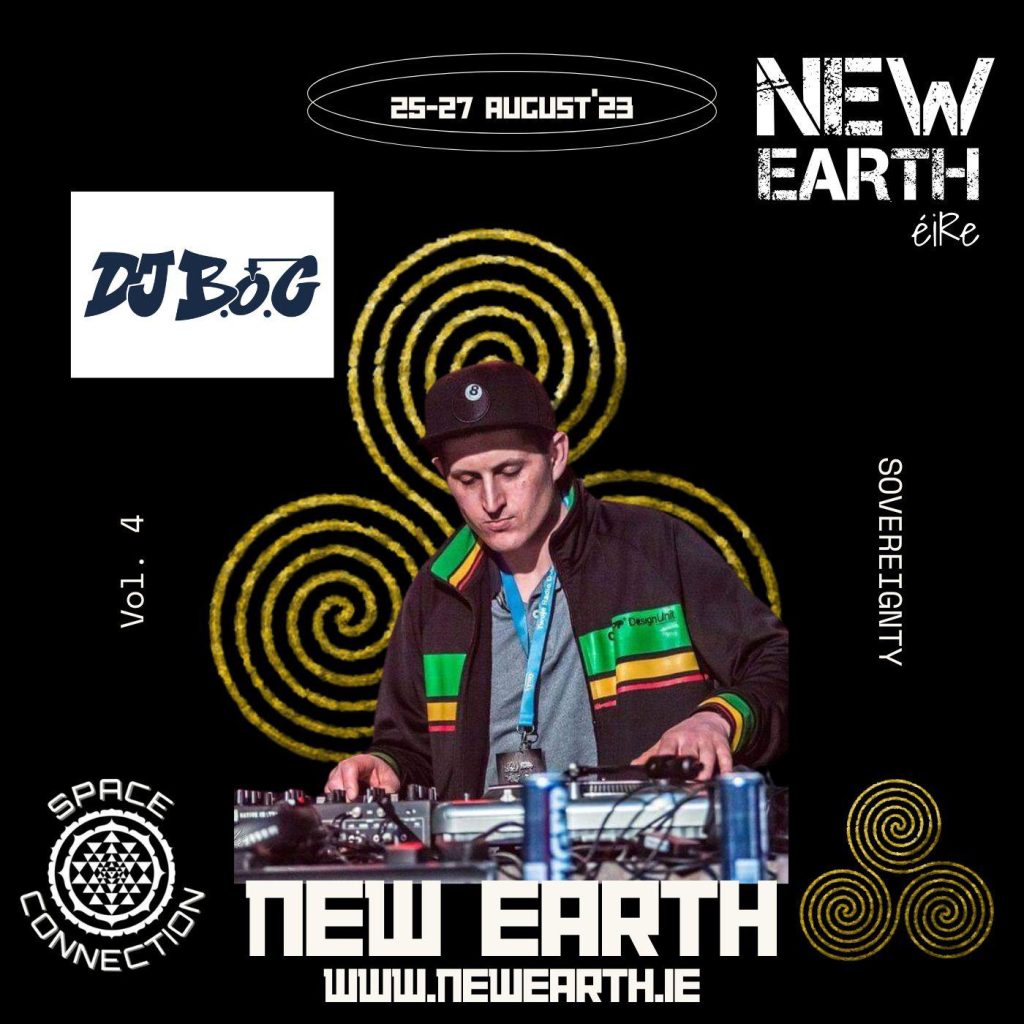 DJ B.O.G New Earth Eire 2023